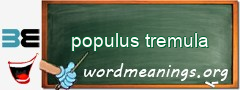 WordMeaning blackboard for populus tremula